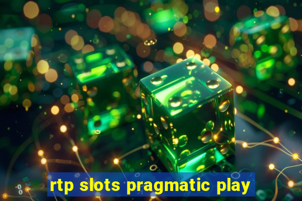 rtp slots pragmatic play